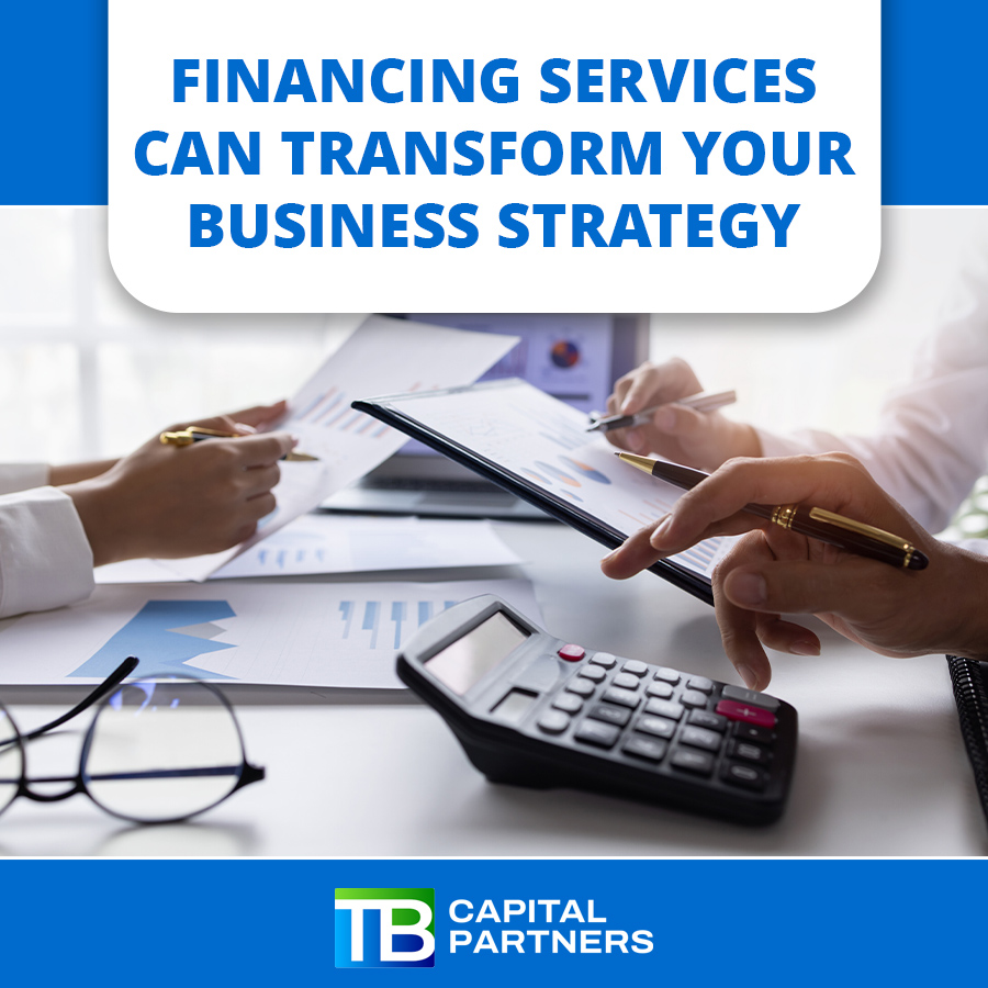 How Financing Services Can Transform Your Business Strategy