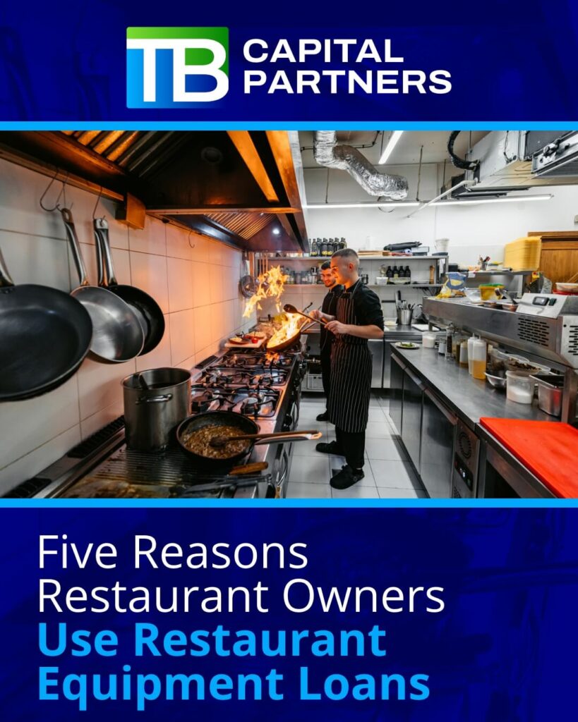 Five Reasons Restaurant Owners Use Restaurant Equipment Loans